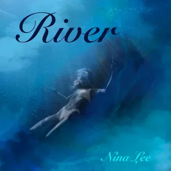 River by Nina Lee