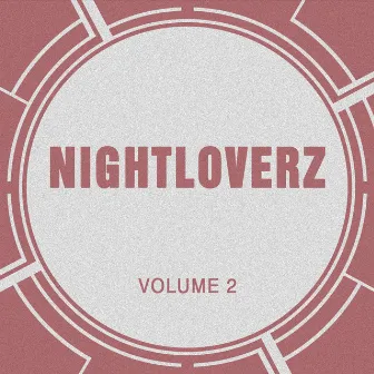 Nightloverz, Vol. 2 by Nightloverz