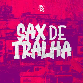 Sax de Tralha by Mc Ster