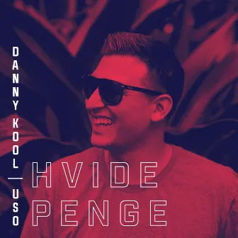 Hvide Penge by Danny Kool