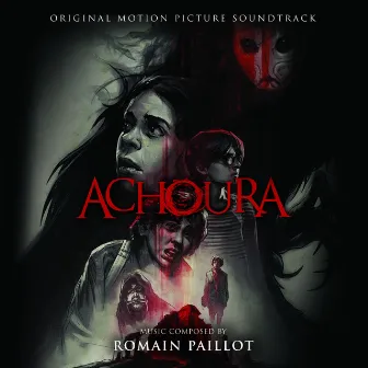 Achoura (Original Motion Picture Soundtrack) by Romain Paillot