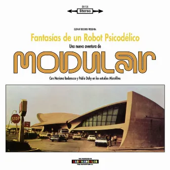 Fantasías De Un Robot Psicodélico by Modular