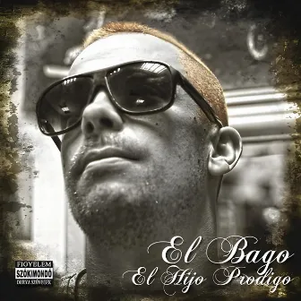 El Hijo Prodigo by El Bago