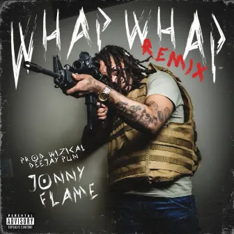 Whap Whap (Remix) by Jonny Flame