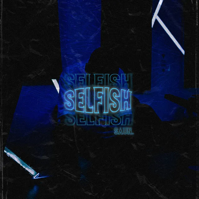 SELFISH.