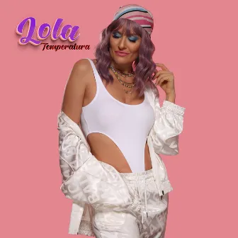 Temperatura by Lola