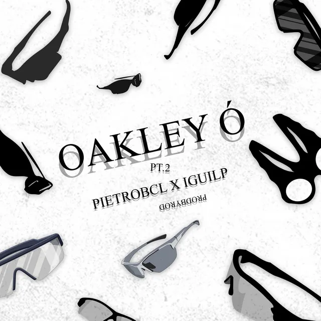 Oakley Ó, Pt. 2