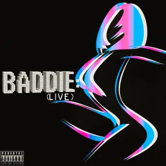 BADDIE (Live Version) by Barbie Bank Rose