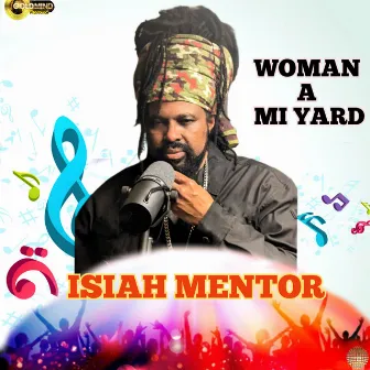 Woman a Mi Yard by Isiah Mentor