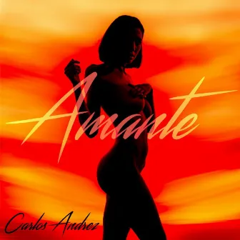 Amante by Carlos Andrez