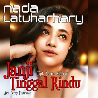 Janji Tingal Rindu by Nada Latuharhary