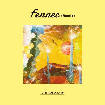 Fennec (Remix) by Chip Tanaka