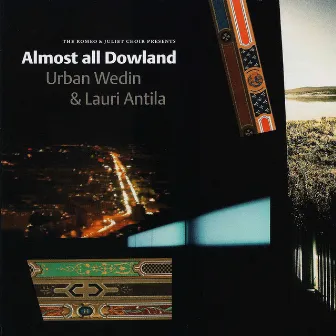 Almost All Dowland by Lauri Antila