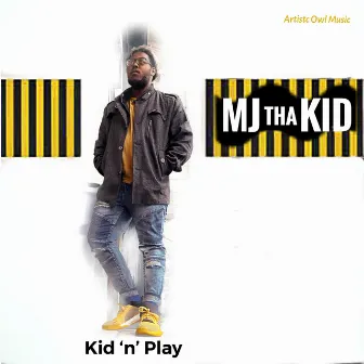 Kid N Play by Mj Tha Kid