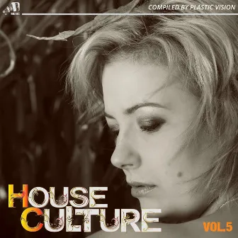 House Culture, Vol. 5 by Plastic Vision