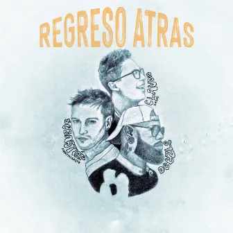 Regreso Atrás by Sebastian Martingaste