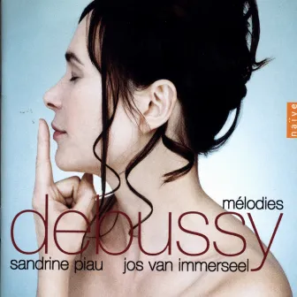 Debussy: Mélodies by Jos Van Immerseel