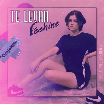 Te Levar by Fechine