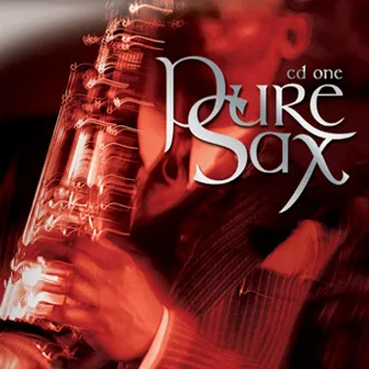 Pure Sax - Volume 1 by The Sign Posters