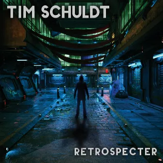 Retrospecter by Tim Schuldt