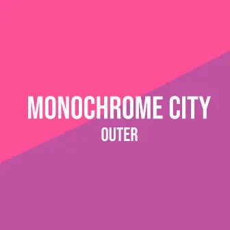 Monochrome City (From 