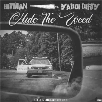 Hide The Weed by Hitman