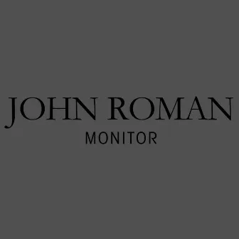 Monitor by John Roman