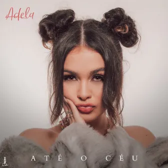 Até o Céu by Adela