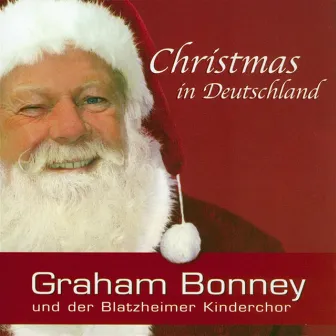 Christmas in Deutschland by Graham Bonney