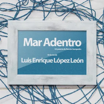 Mar Adentro by Luis Enrique López León