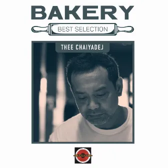 Bakery Best Selection Thee Chaiyadej by Thee Chaiyadej