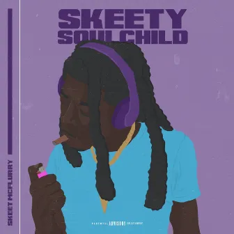 Skeety Soulchild by Skeet McFlurry