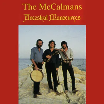 Ancestral Manoeuvres by The McCalmans