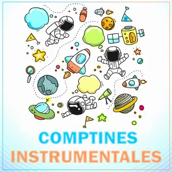 Comptines Instrumentales by Chansons Instrumentales Pour Enfants