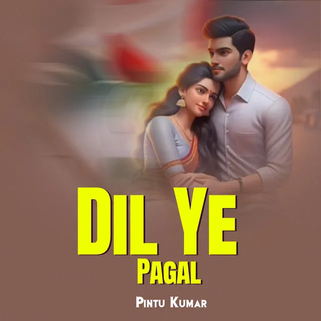 Dil Ye Pagal