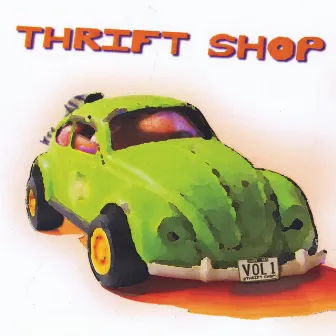 Thrift Shop, Vol. 1 by Thrift Shop