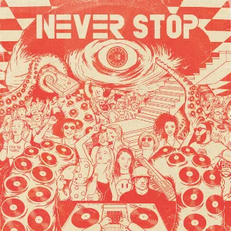 Never Stop by Tunnel Club