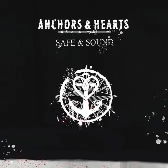 Safe & Sound by Anchors & Hearts