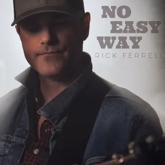 No Easy Way by Rick Ferrell