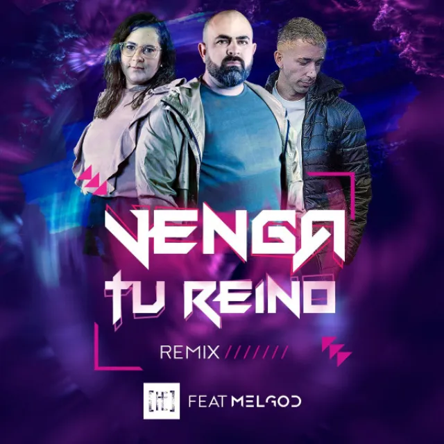 Venga Tu Reino - MelGod Remix