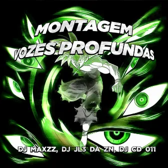 MONTAGEM VOZES PROFUNDAS (Remixes) by DJ CD 011