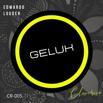 Geluk by Edwardo Louder