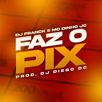 Faz o Pix by DJ Franck