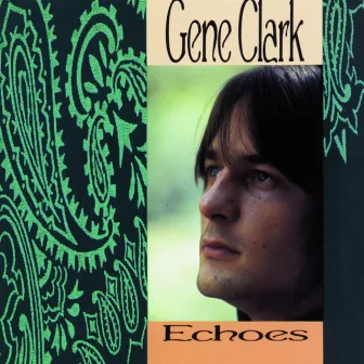 Echoes by Gene Clark