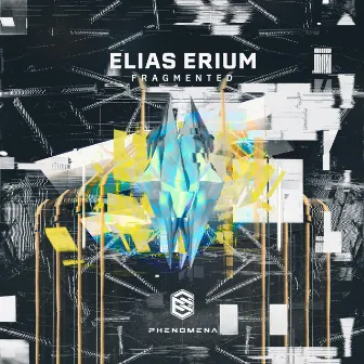 Fragmented by Elias Erium