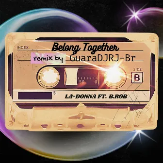 Belong Together (Guaradjrj-Br Remix) by La-Donna