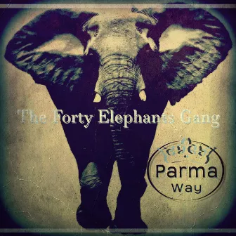 The Forty Elephants Gang by Alexander K