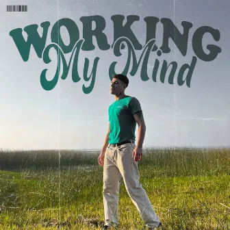 Working My Mind by Rodra