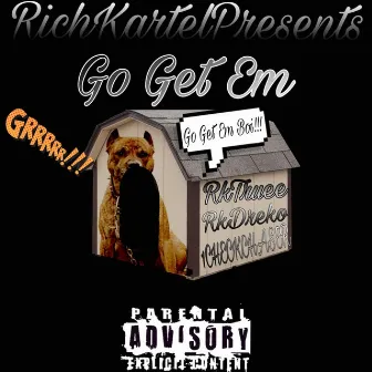 Go Get Em by RkTruee