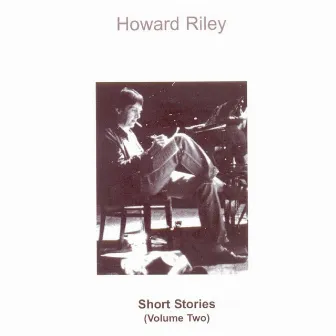 Short Stories, Vol. 2 by Howard Riley